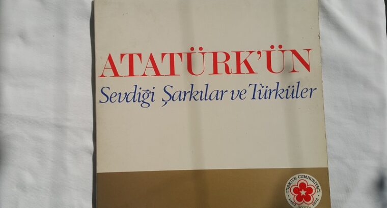 Atatürkün Sevdiği Şarkılar ve Türküler Plak